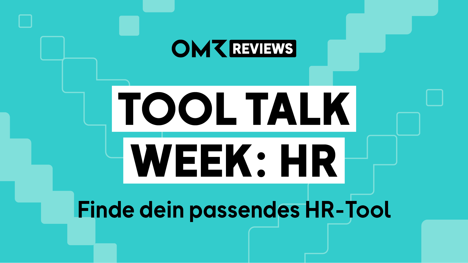 OMR Reviews Tool Talk Week: HR