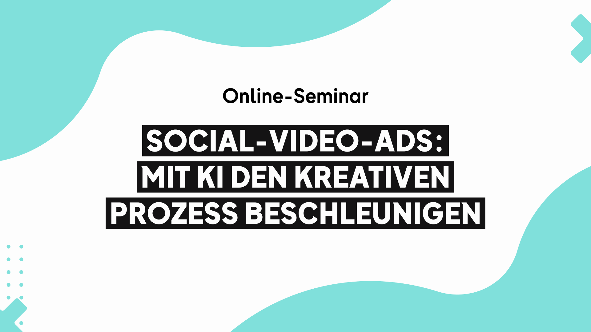 OMR Deep Dive Online-Seminar I Social-Video-Ads: Mit KI den kreativen Prozess beschleunigen